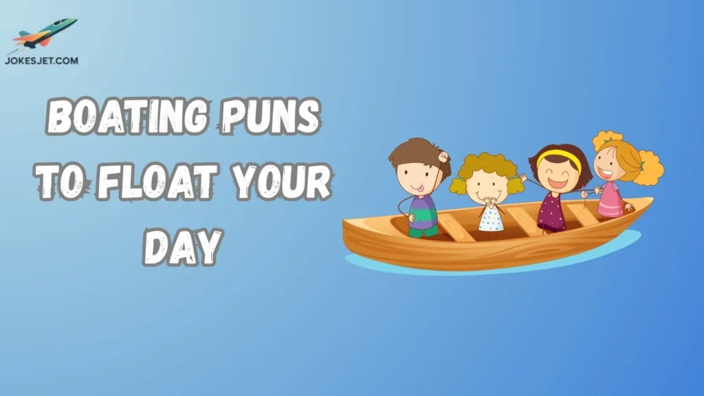 Boating Puns to Float Your Day