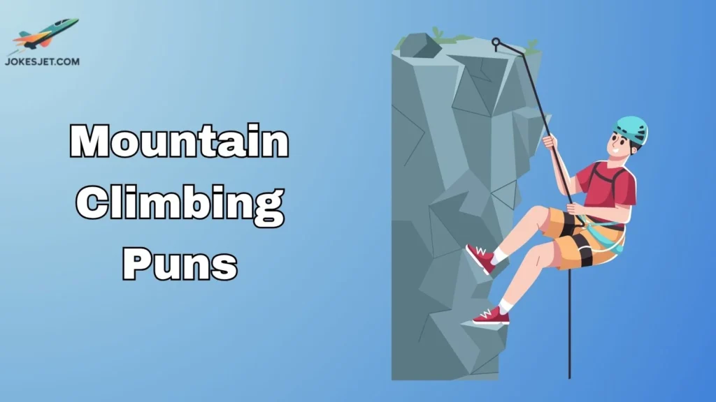 Mountain Climbing Puns