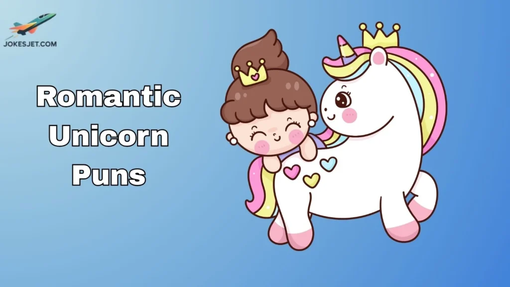 Romantic Unicorn Puns