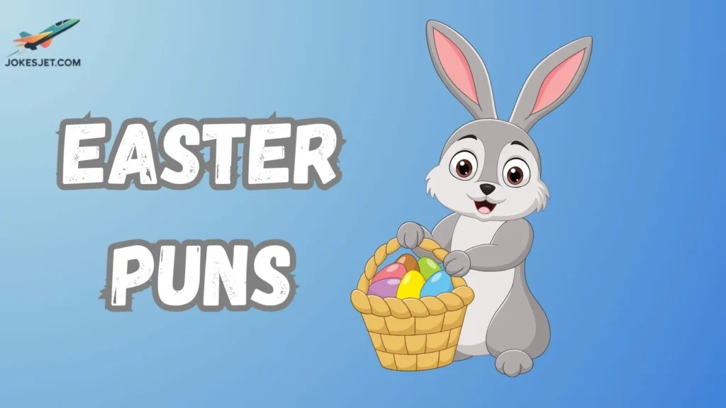 Easter Puns
