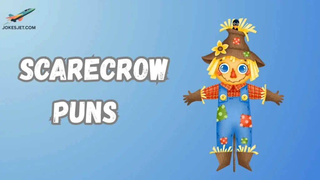  Scarecrow Puns 