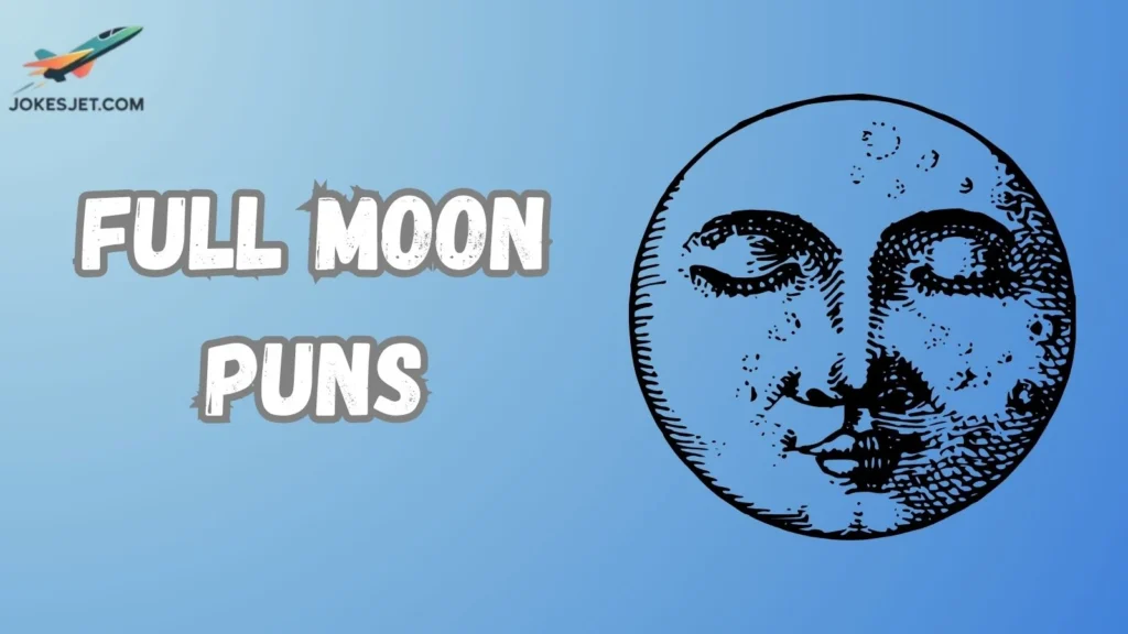 Full Moon Puns