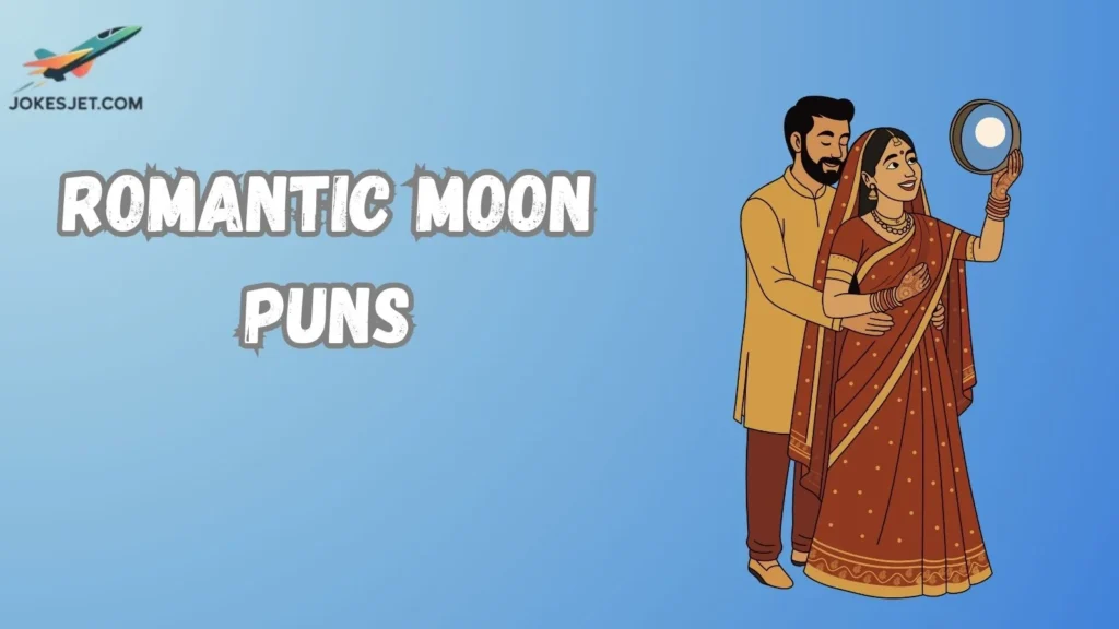 Romantic Moon Puns