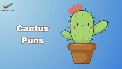Cactus Puns