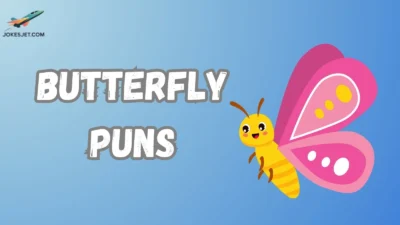 Butterfly Puns