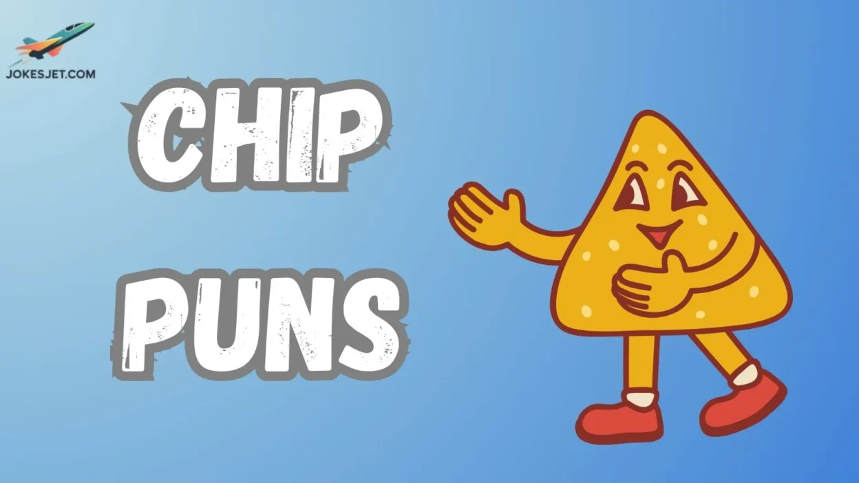 Chip Puns