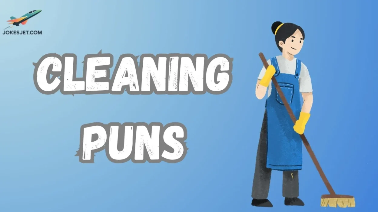 Cleaning Puns