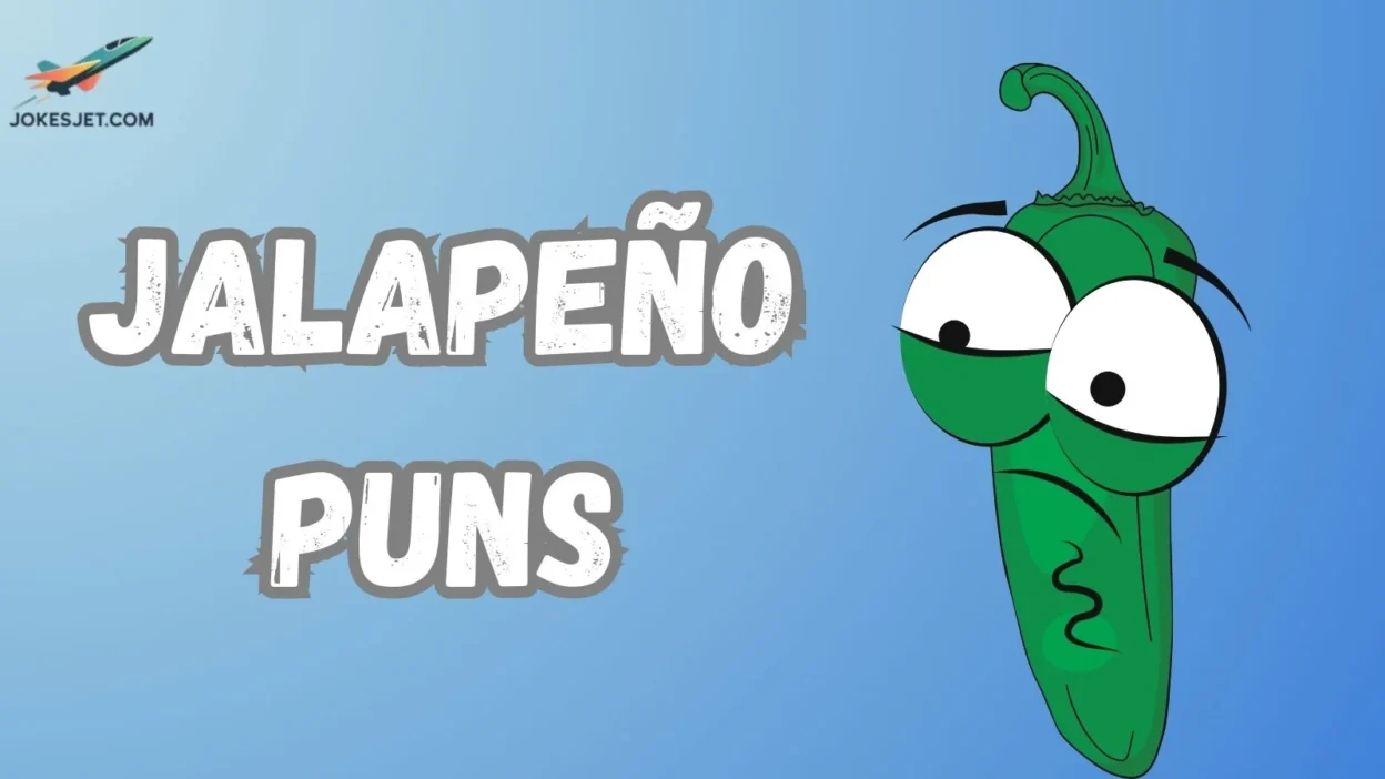Jalapeño puns
