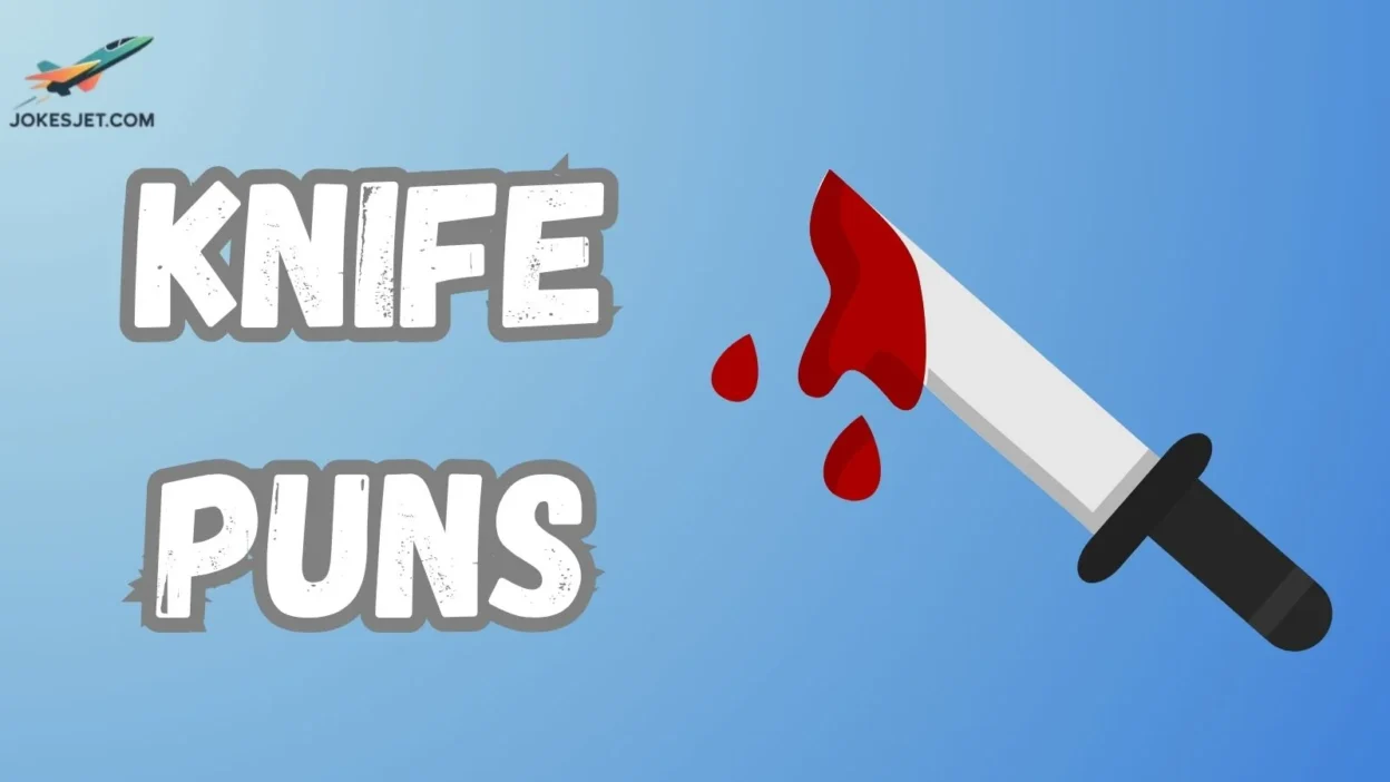 Knife Puns