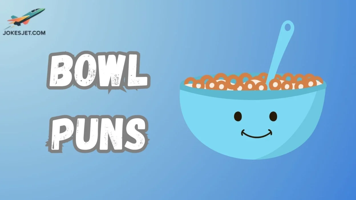 Bowl Puns