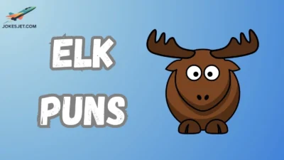 Elk Puns