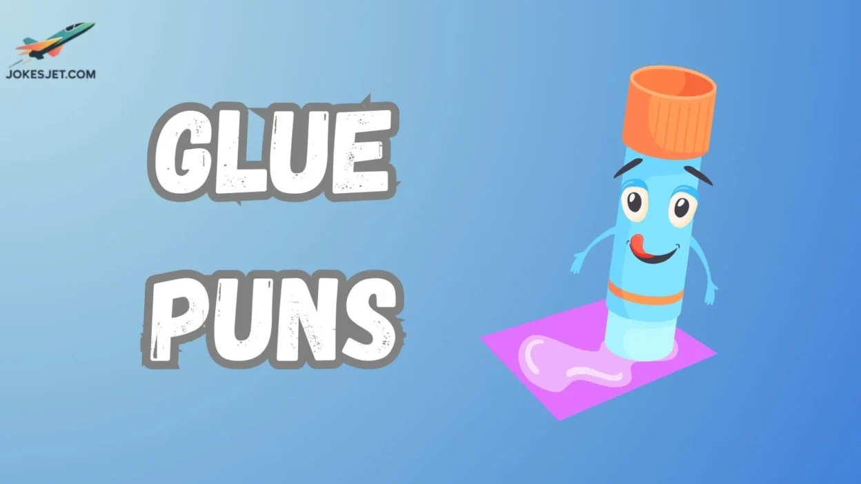 Glue Puns
