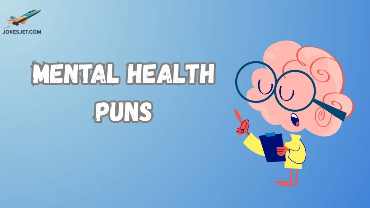 Mental Health Puns