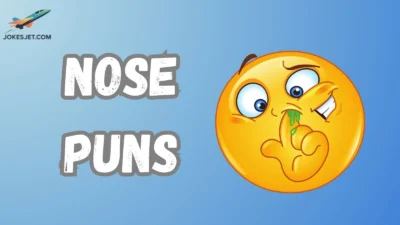 Nose Puns