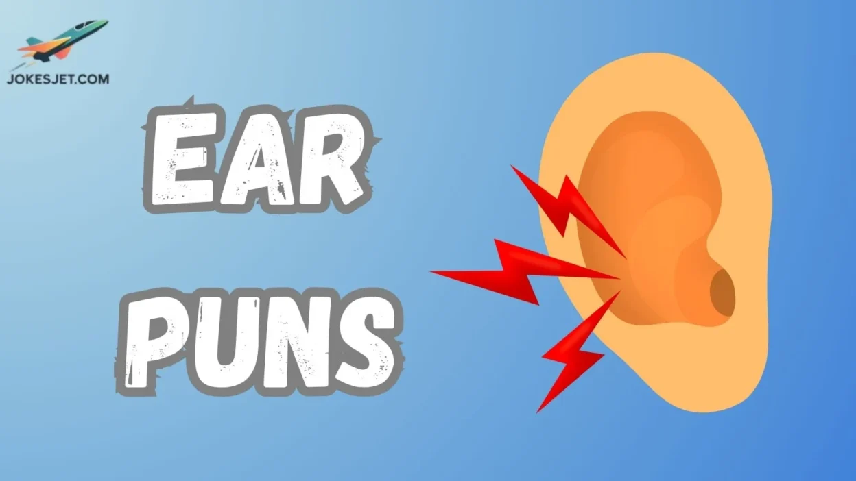 Ear Puns