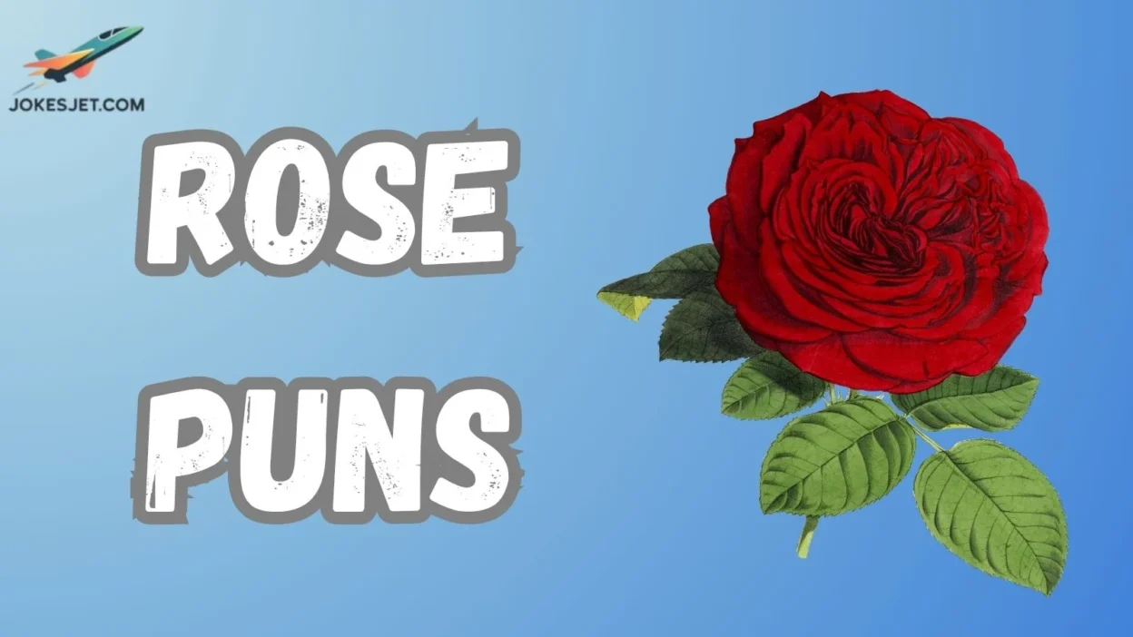 Rose Puns