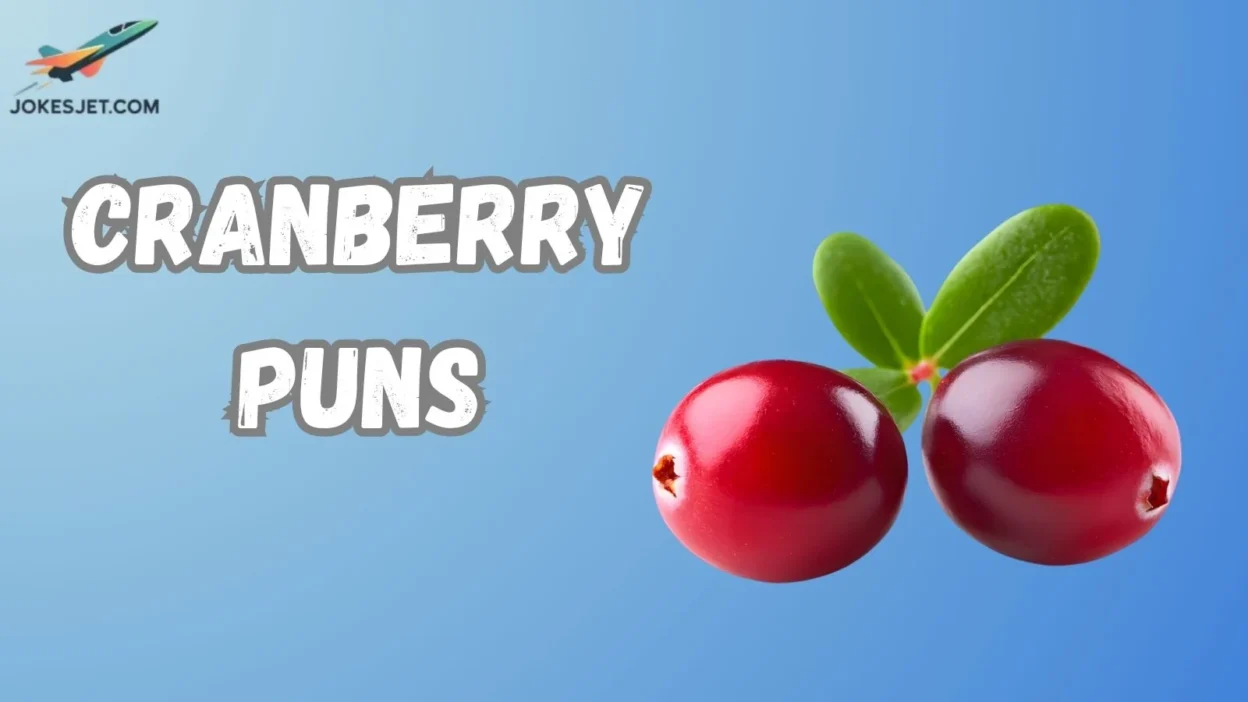 Cranberry Puns