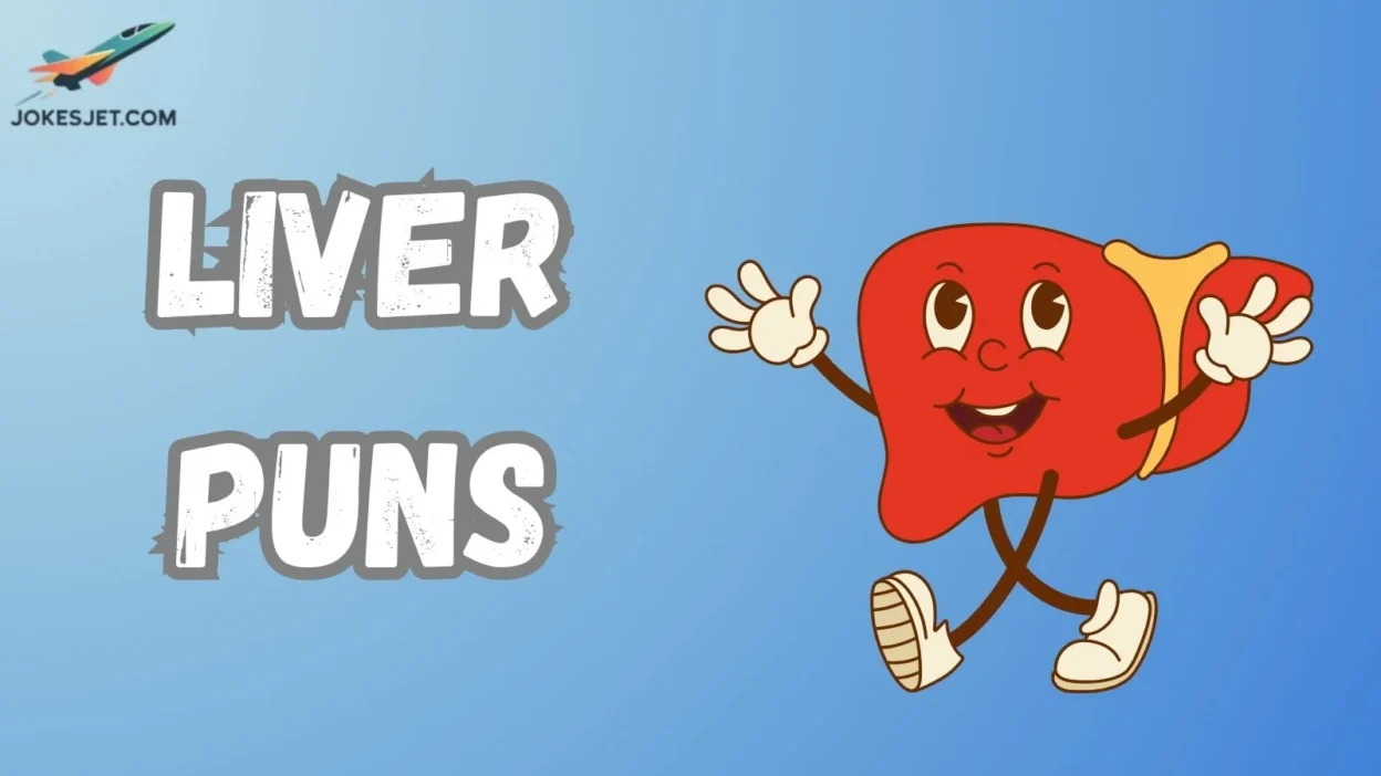 Liver Puns