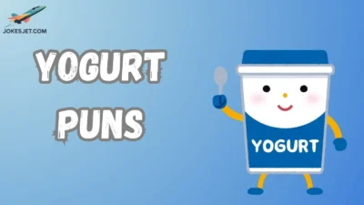 Yogurt Puns