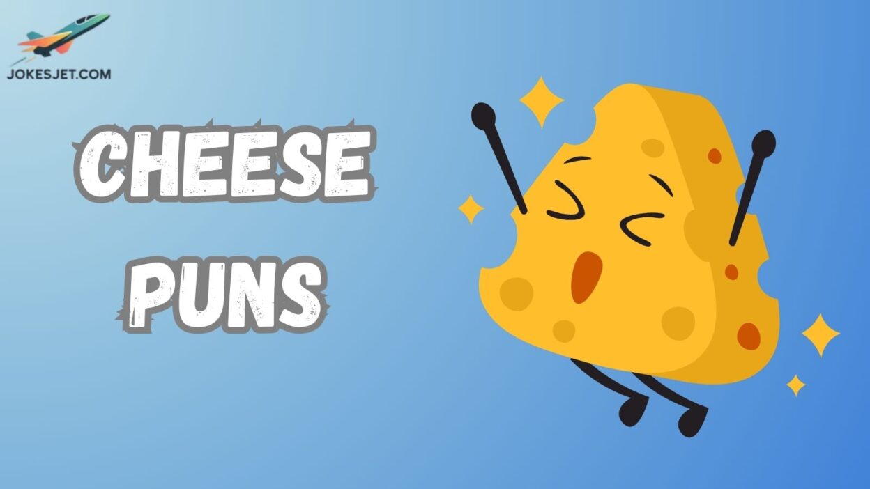 Cheese Puns