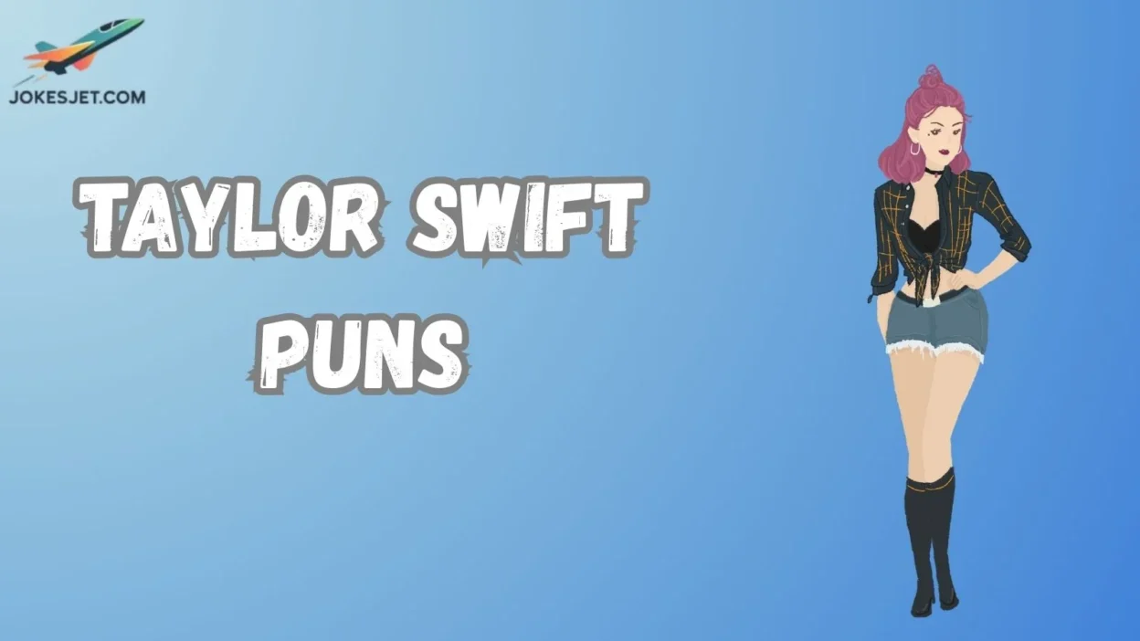 Taylor Swift Puns