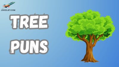 Tree Puns