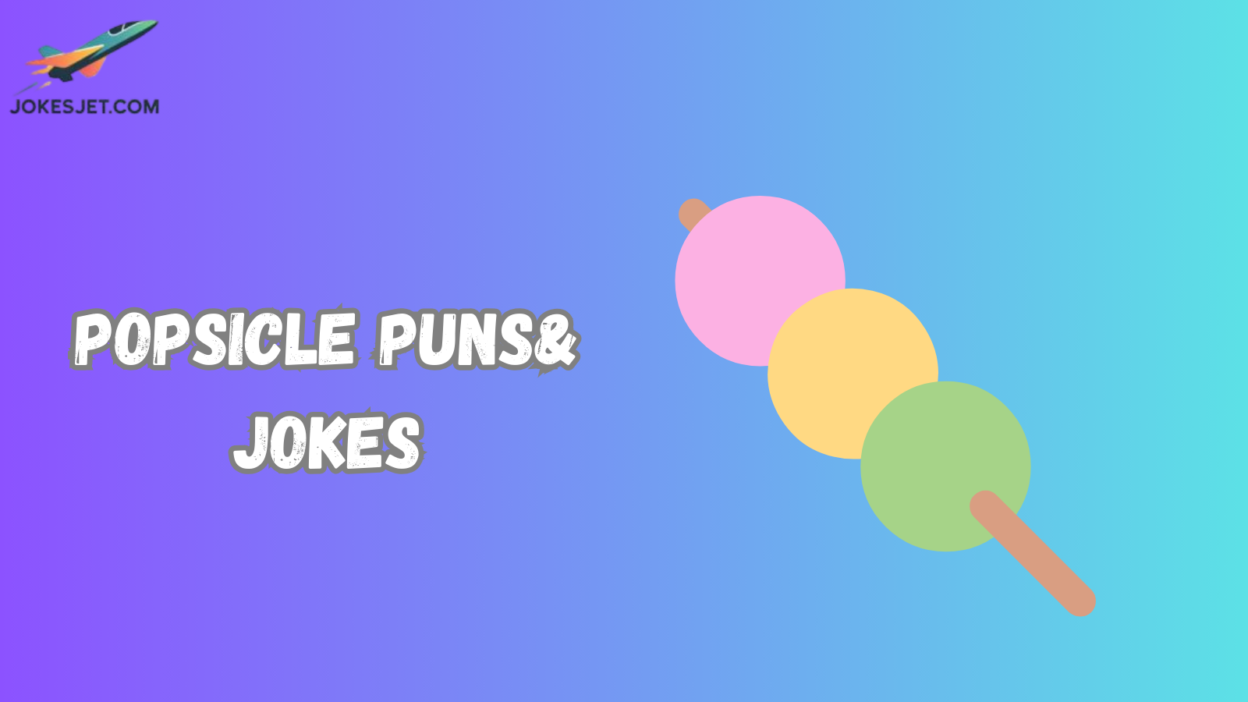 Popsicle Puns& Jokes